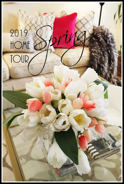 2019 Spring Home Tour - My Home