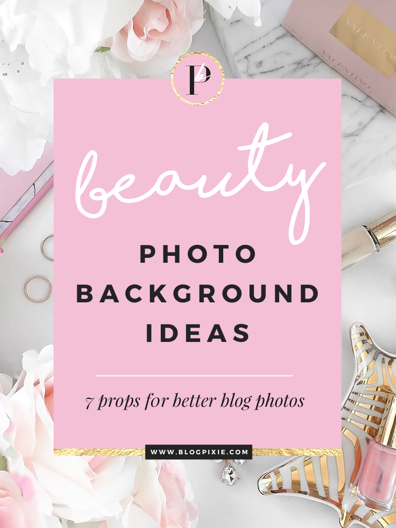 beauty blogging blog background photography props photo ideas