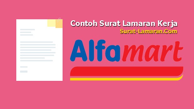 Contoh Surat Lamaran Kerja Alfamart Paling Baru Dan Menarik