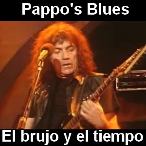 Pappo’s Blues – El brujo y el tiempo