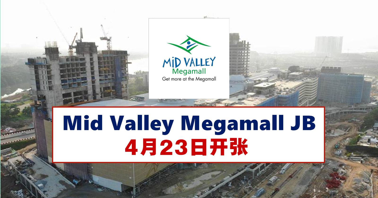 Mid Valley JB 4月23日开张！