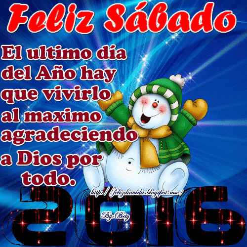 FELIZ DÍA A LA VIDA ÚLTIMO SÁBADO DEL AÑO