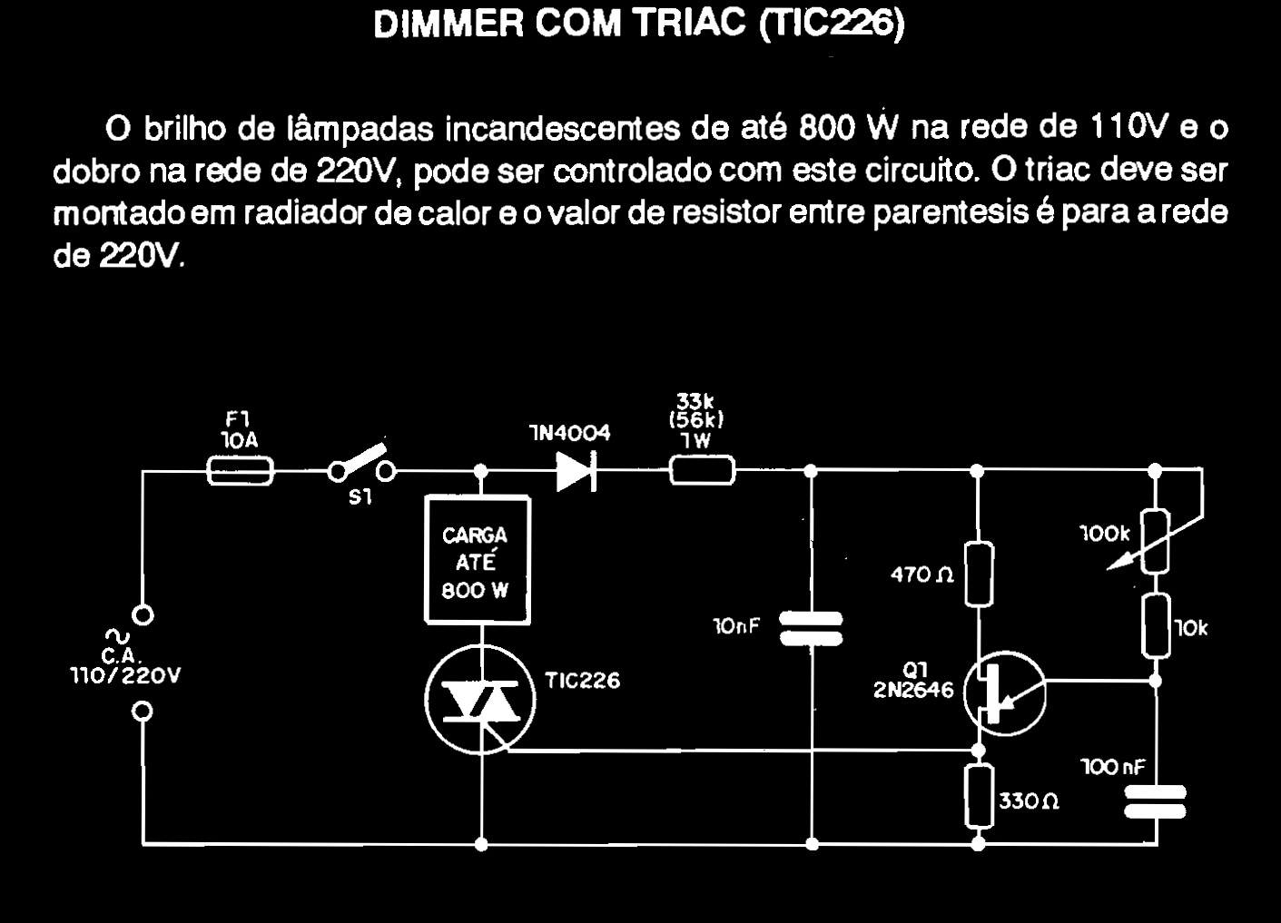 Eco Eletro Eletrônica. DIMMER COM TRIAC TIC226.