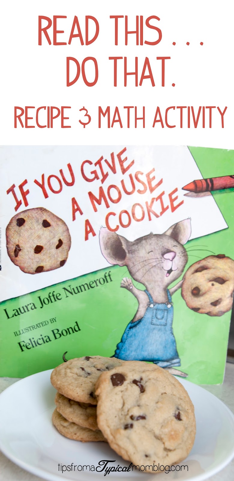 "If You Give a Mouse a Cookie" recipe and math activity for your preschooler.  A Read This, Do That activity from Tips From a Typical Mom.