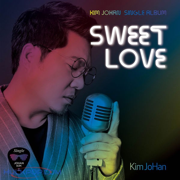 Johan Kim – Sweet Love – Single