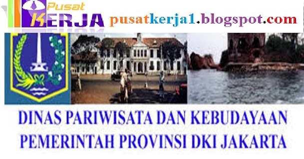 Lowongan Kerja Dinas Pariwisata dan Kebudayaan DKI Jakarta Tingkat SMA