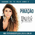 Lançamento: Paula Fernandes - Piração (DjLuciano GO Remix 2016)