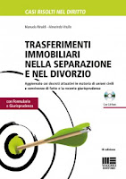 Trasferimenti immobiliari nella separazione e divorzio. Con formulario e giurisprudenza. Con CD-ROM Trasferimenti immobiliari nella separazione e divorzio. Con formulario e giurisprudenza. Con CD-ROM