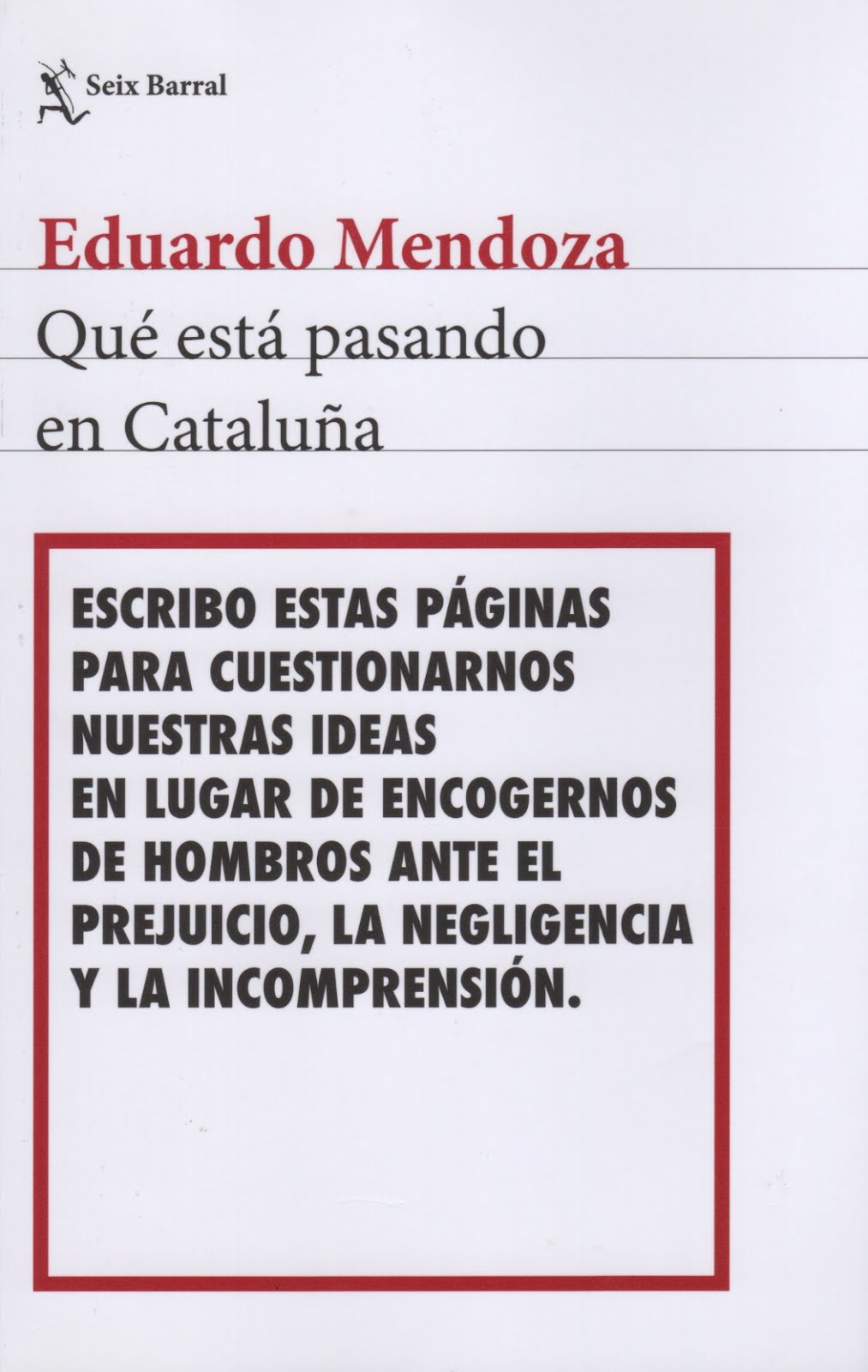 Eduardo Mendoza (Qué está pasando en Cataluña)