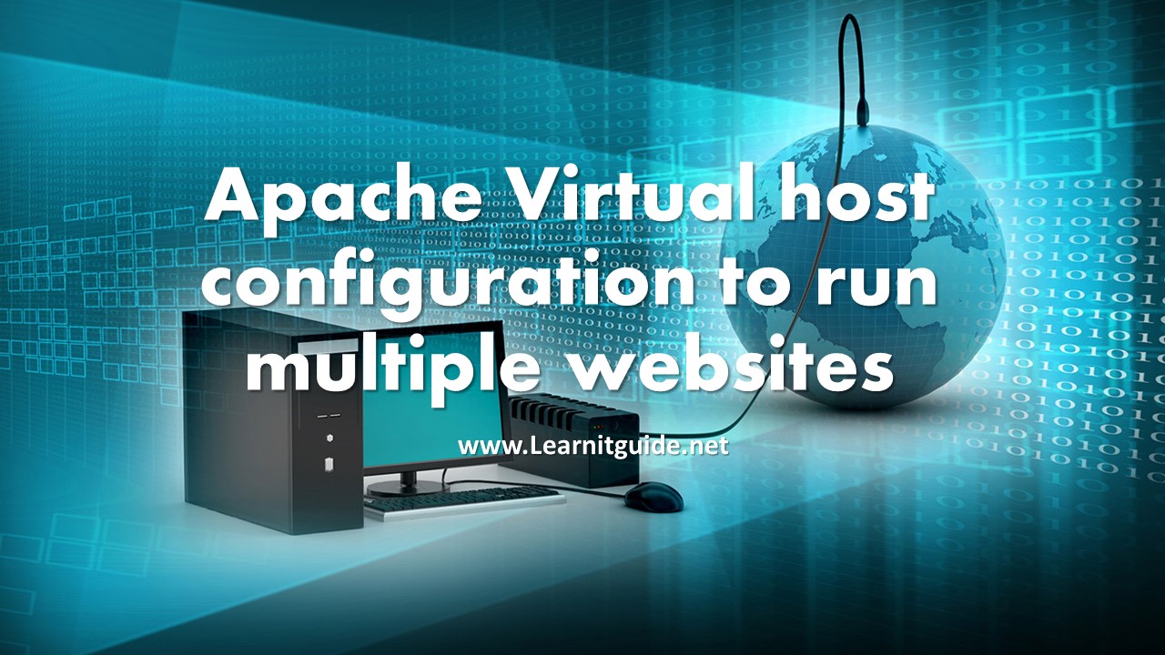 Apache Virtual Host Configuration to run Multiple sites