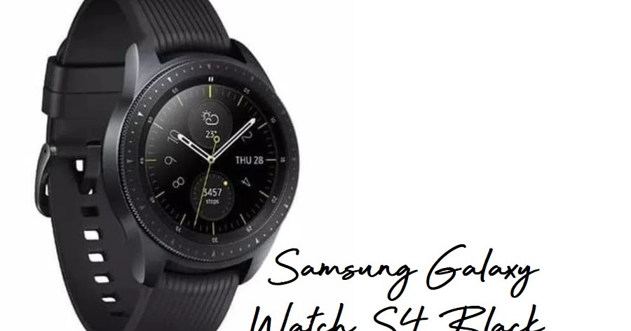 kelebihan samsung gear s4