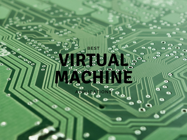 Best Virtual Machine Applications