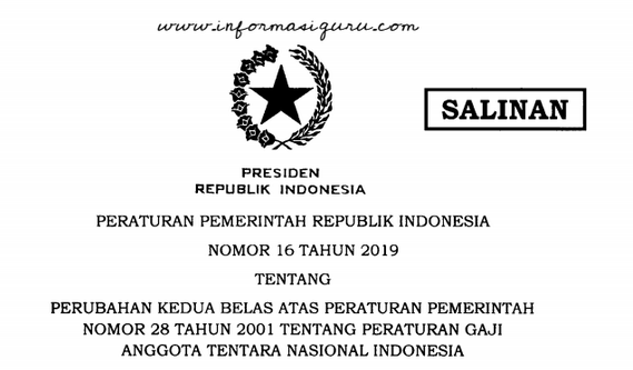 Download PP Nomor 16 Tahun 2019 Tentang Perubahan Kedua Belas Atas Peraturan Pemerintah Nomor 28 Tahun 2001 Tentang Peraturan Gaji Anggota TNI I Pdf