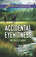 https://www.amazon.com/Accidental-Eyewitness-Mountie-Brotherhood-Michelle-ebook/dp/B078JPG55F