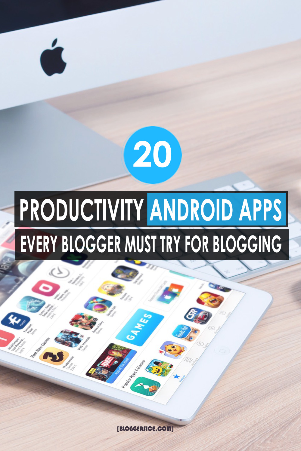 20 Productivity Android Apps Every Blogger Must Try While Blogging