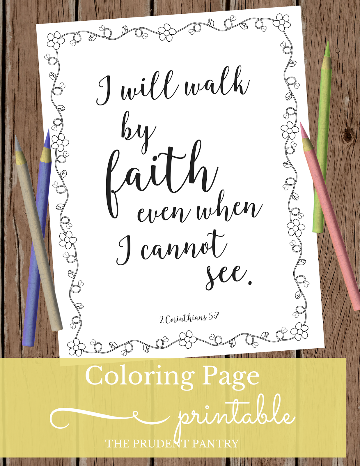 The Prudent Pantry I Will Walk By Faith Even When I Cannot See