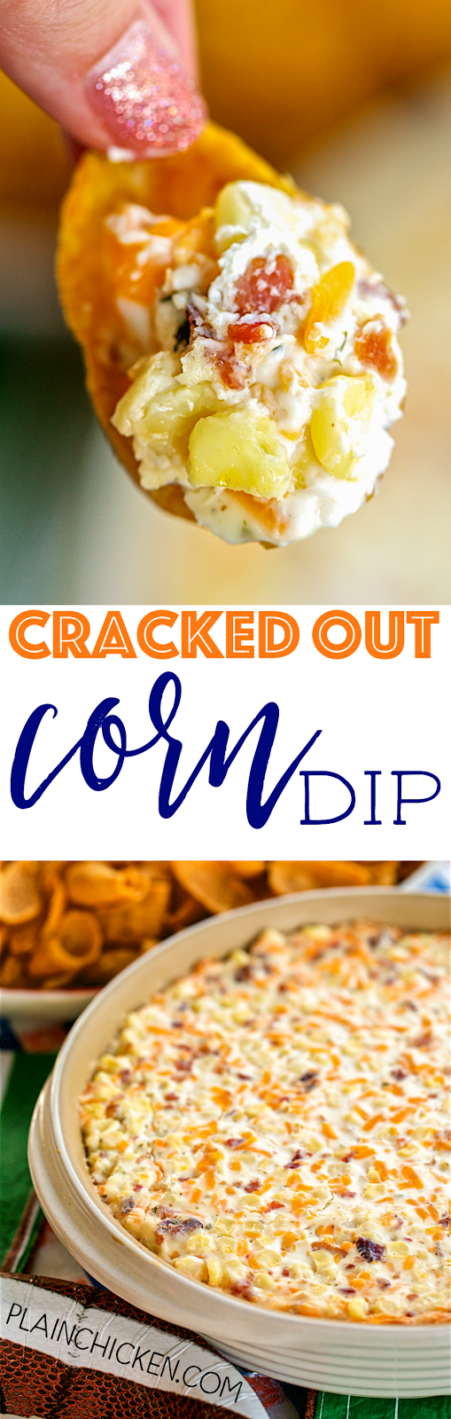 Cracked Out Corn Dip {Football Friday} Plain Chicken®