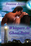 Whispers at Ghost Point by Deanna Jewel, Available 2012