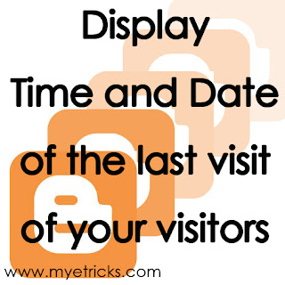 Display the time and date of the last visit of your visitors