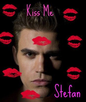 Kiss Me - Stefan Salvatore - The Vampire Diaries