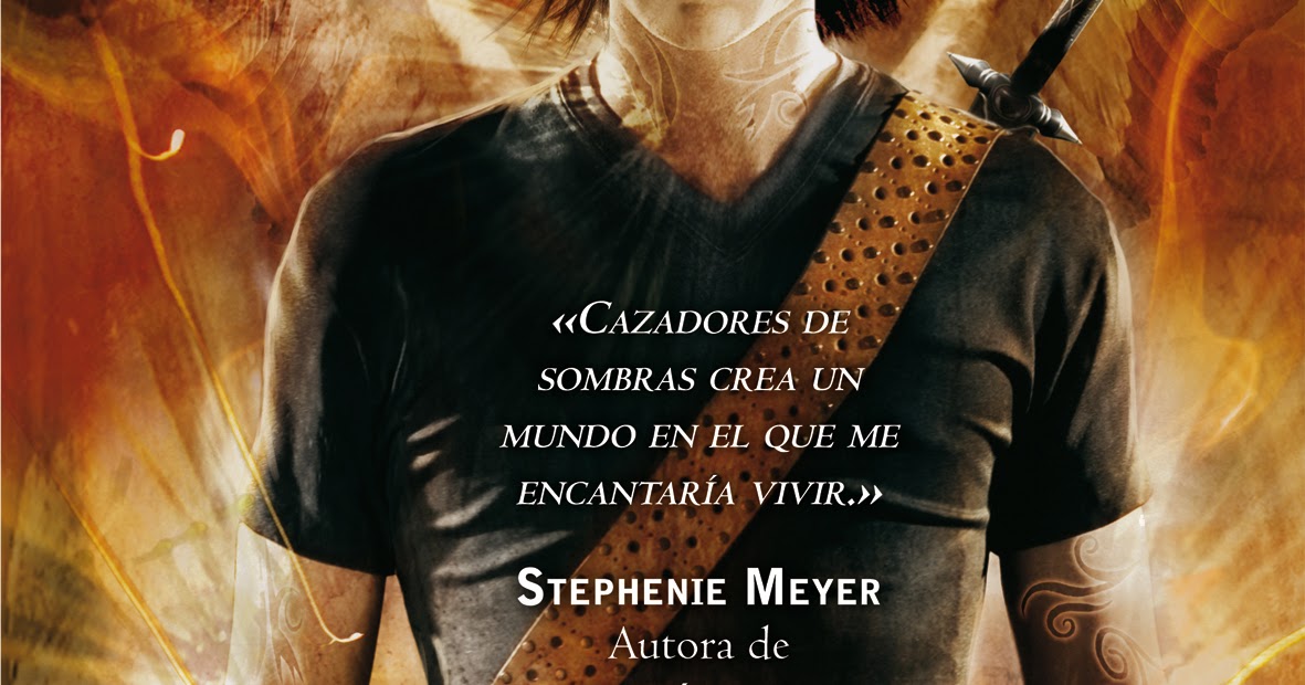 Cazadores de sombras Ciudad de cristal Sonrisas fugaces