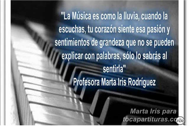 13. Sentir la música. 10 Reflexiones, frases y pensamientos musicales por la Profesora Marta Iris Rodríguez Números 11-20