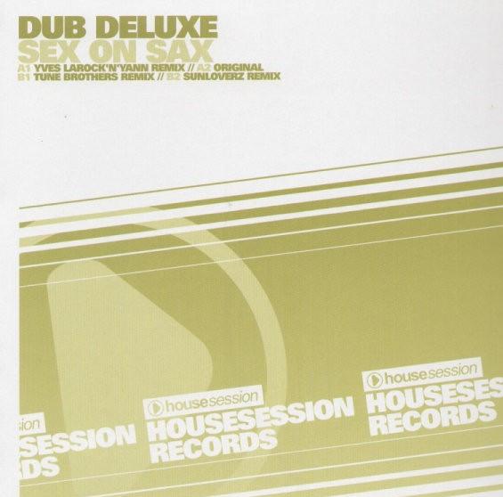 Dub Deluxe - Sex On Sax (Ruben Alvarez Remix).mp3