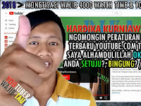 Peraturan (Kebijakan) Terbaru Youtube 2018 : Monetisasi Channel Wajib 4000 Watch Time dan 1000 Subscriber Peraturan (Kebijakan) Terbaru Youtube 2018 : Monetisasi Channel Wajib 4000 Watch Time dan 1000 Subscriber