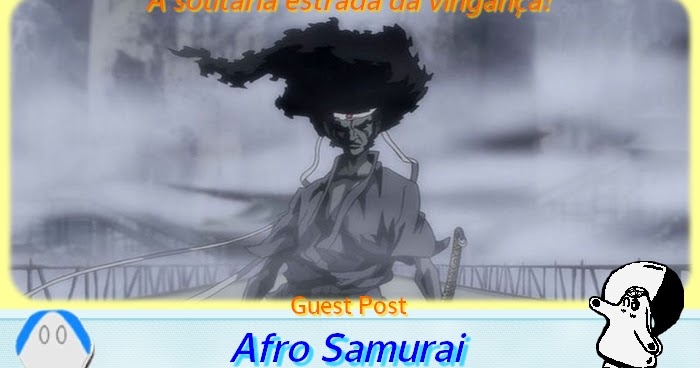 Guest Post] Afro Samurai, a solitária estrada da vingança! - Netoin!