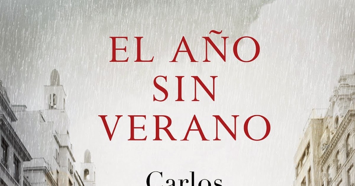Pero Qué Locura de Libros. EL AÑO SIN VERANO Carlos del Amor Pero Qué Locura de Libros. EL AÑO SIN VERANO Carlos del Amor