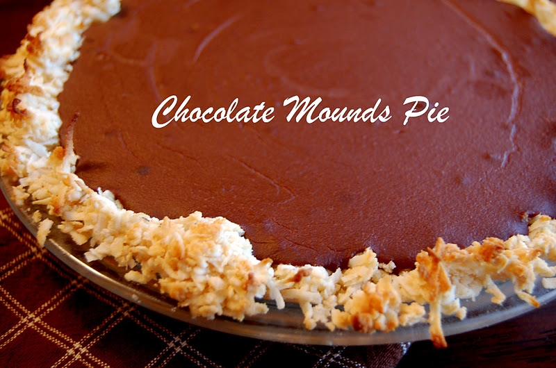 PromiseMe2....and A Lot About Food! Chocolate Mounds Pie