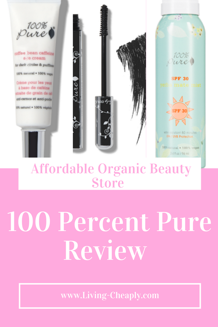100 Percent Pure Review Affordable Organic Beauty Store Living Cheaply