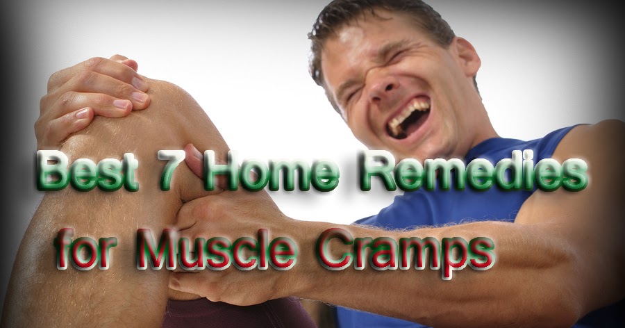 Best 7 Home Remedies for Muscle Cramps - Natural Remedies And Treatment