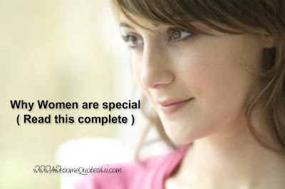 Awesome Quotes: Why Women are special