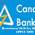 Canara Bank Recuritment 2018, For 800 Probationary Officer - Apply online and now