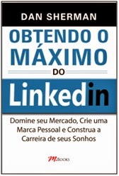 Livro: Obtendo o Máximo Do Linkedin