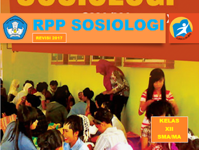  RPP kepanjangan dari Rencana Pelaksanaan Pembelajaran sebuah kata RPP Sosiologi Kelas XII SMA/MA Kurikulum 2013 Revisi 2017