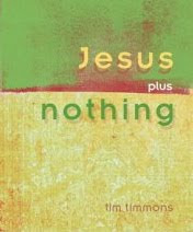 NEW BOOK: Jesus Plus Nothing