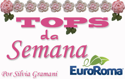 TOPS da Semana "33" com EuroRoma