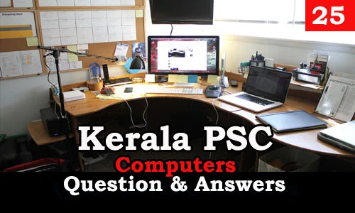 Kerala PSC Computers Question and Answers - 25