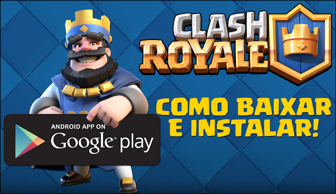 Como baixar e instalar Clash Royale para Android