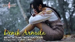 Lirik Lagu Denik Armila – Mencintaimu Menyakitkan