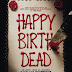 [CRITIQUE] : Happy Birthdead