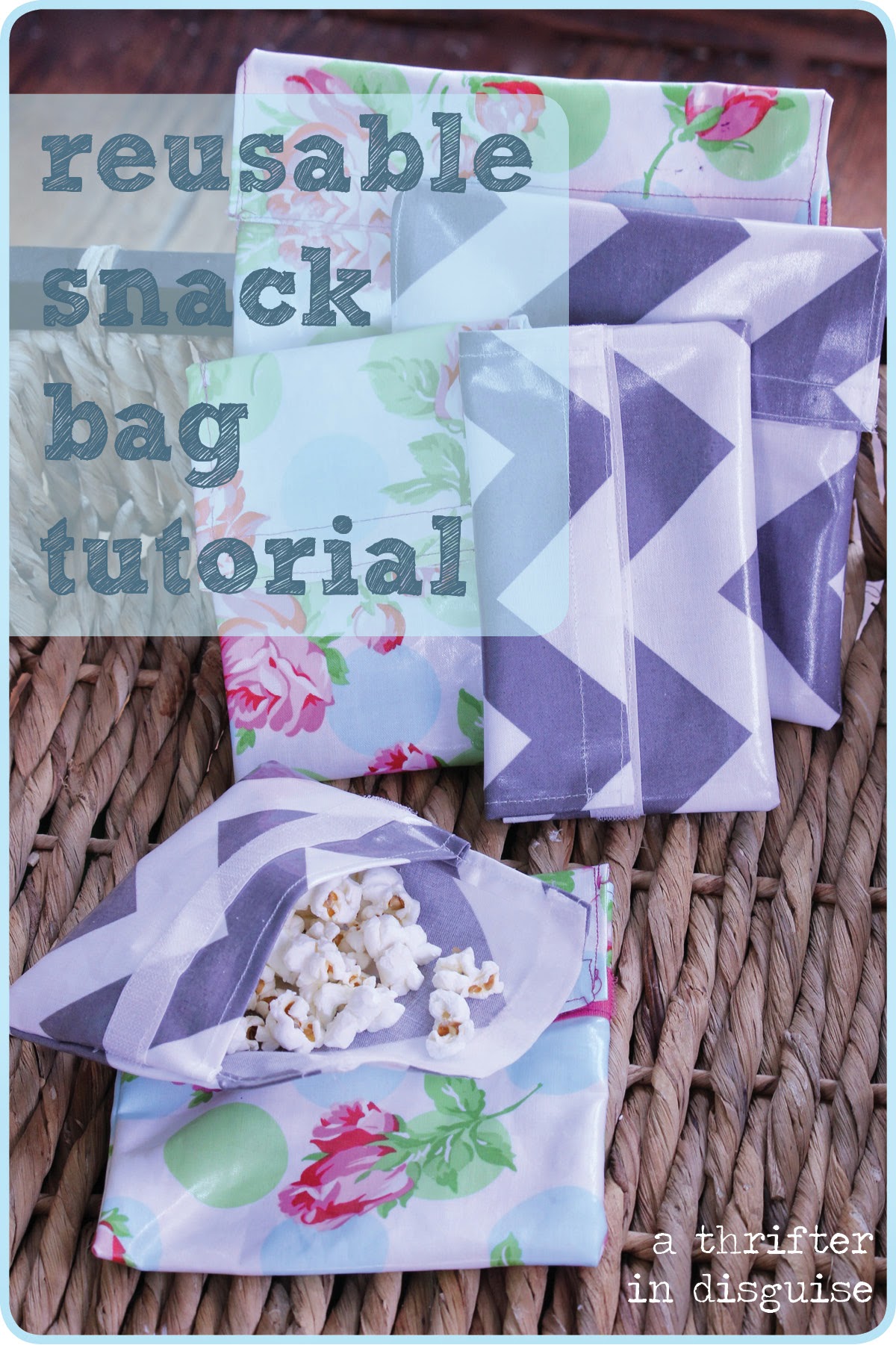 A Thrifter in Disguise DIY Reusable Snack Bags from Laminated Cotton