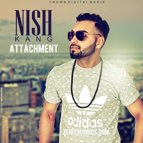 Attachment - Nish Kang