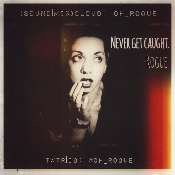 Rogue "Never Get Caught" [dj mix]