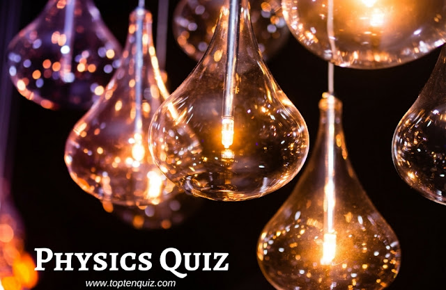 Quiz on Physics Quiz on Physics