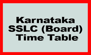 Karnataka SSLC Exam Time Table Karnataka SSLC Exam Time Table