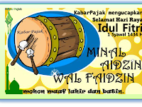 Kabar Pajak Mengucapkan Selamat Hari Raya Idul Fitri, 1 Syawal 1434 Hijriah, Tahun 2013