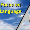 Focus on Language